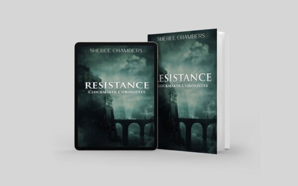 Resistance by Sheree Chambers, Clockmaker Chronicles